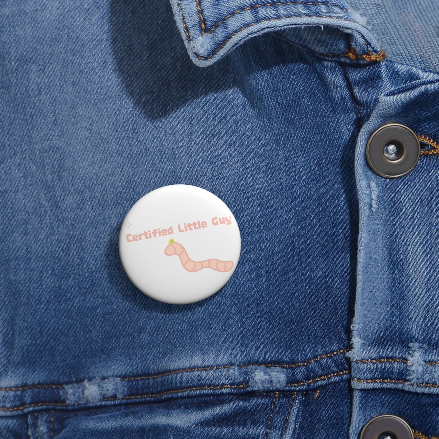 Certified Little Guy Pin