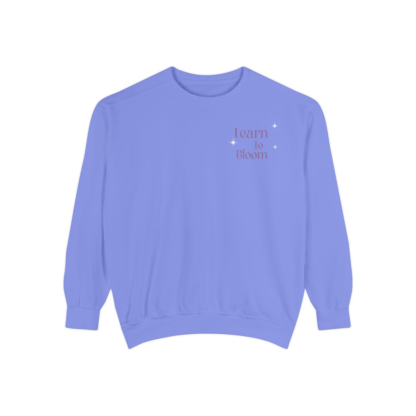 Learn To Bloom Sweatshirt