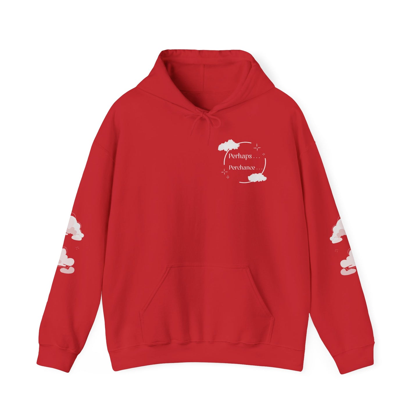 Hooded Sweatshirt - Perhaps...Perchance