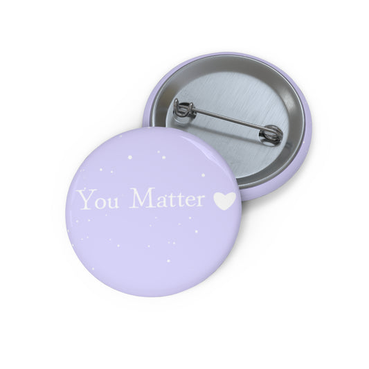 You Matter Pin