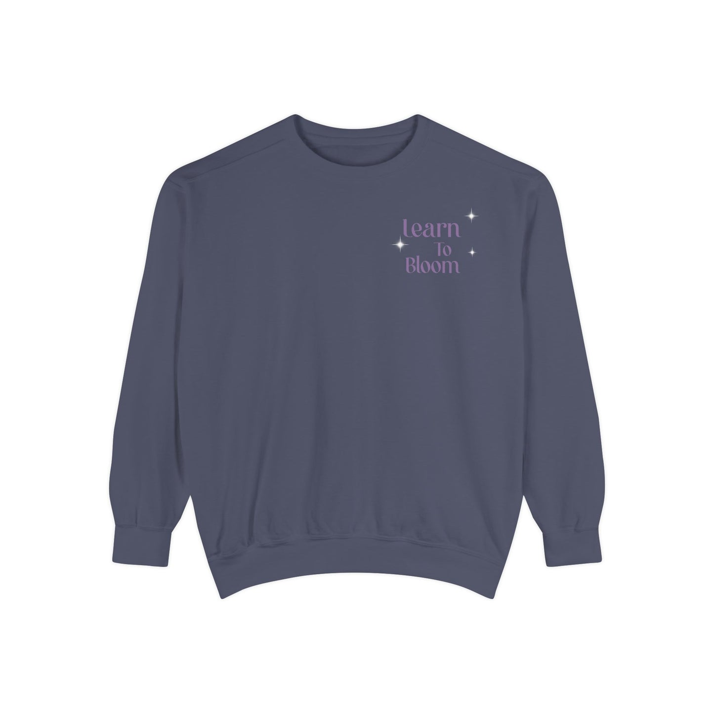 Learn To Bloom Sweatshirt