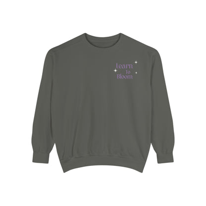 Learn To Bloom Sweatshirt