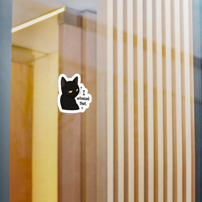 I Witnessed That - Kitty Vinyl Decal
