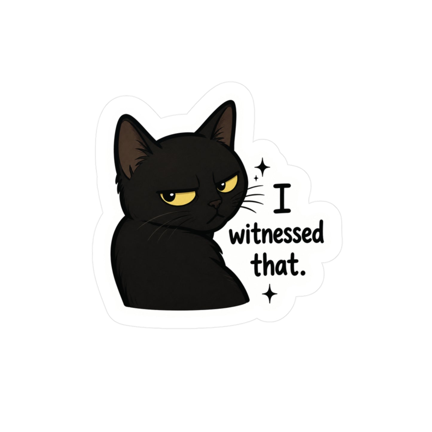 I Witnessed That - Kitty Vinyl Decal