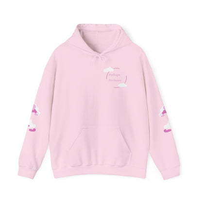 Hooded Sweatshirt - Perhaps...Perchance