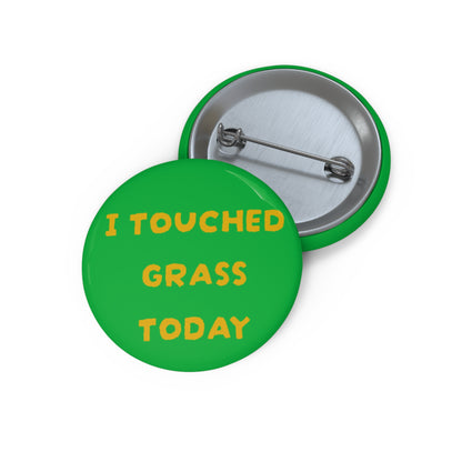 I Touched Grass Today