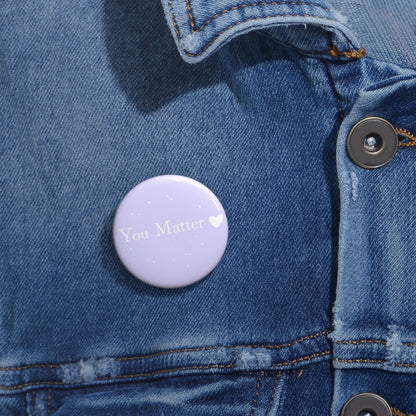 You Matter Pin
